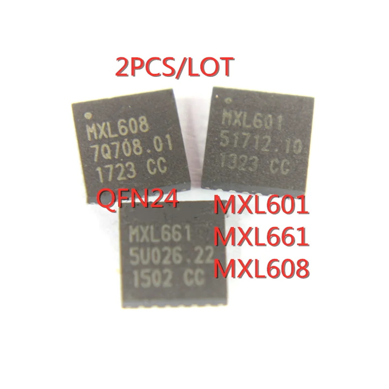 2PCS/LOT MXL601 MXL661 MXL608 MXL608-AG-T QFN-24SMD LCD tuner chip In Stock NEW original IC