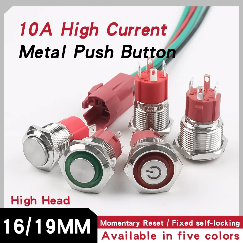 16MM/19MM 10A High Head Self-resetting Self-locking Metal Push Button Switch with Indicator Light for High Current 4pin 6v12v24V