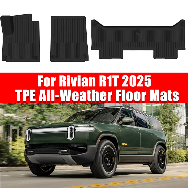 

TPE All-Weather Floor Mats for Rivian R1T 2025 Durable Waterproof Non-Slip Easy-Clean Left-Hand Drive Car Interior Accessories