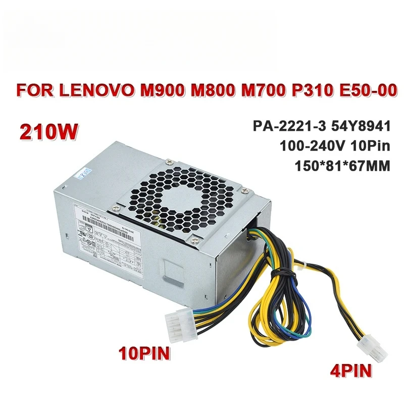 

CHJFSP210-20TGBAA FSP210-20TGBAB 54Y8941 PA-2221-3 PCE025 HK310-71PP 00PC746 210 Вт 10-контактный блок питания для Lenovo M900 M800 M700 P310 E50-0