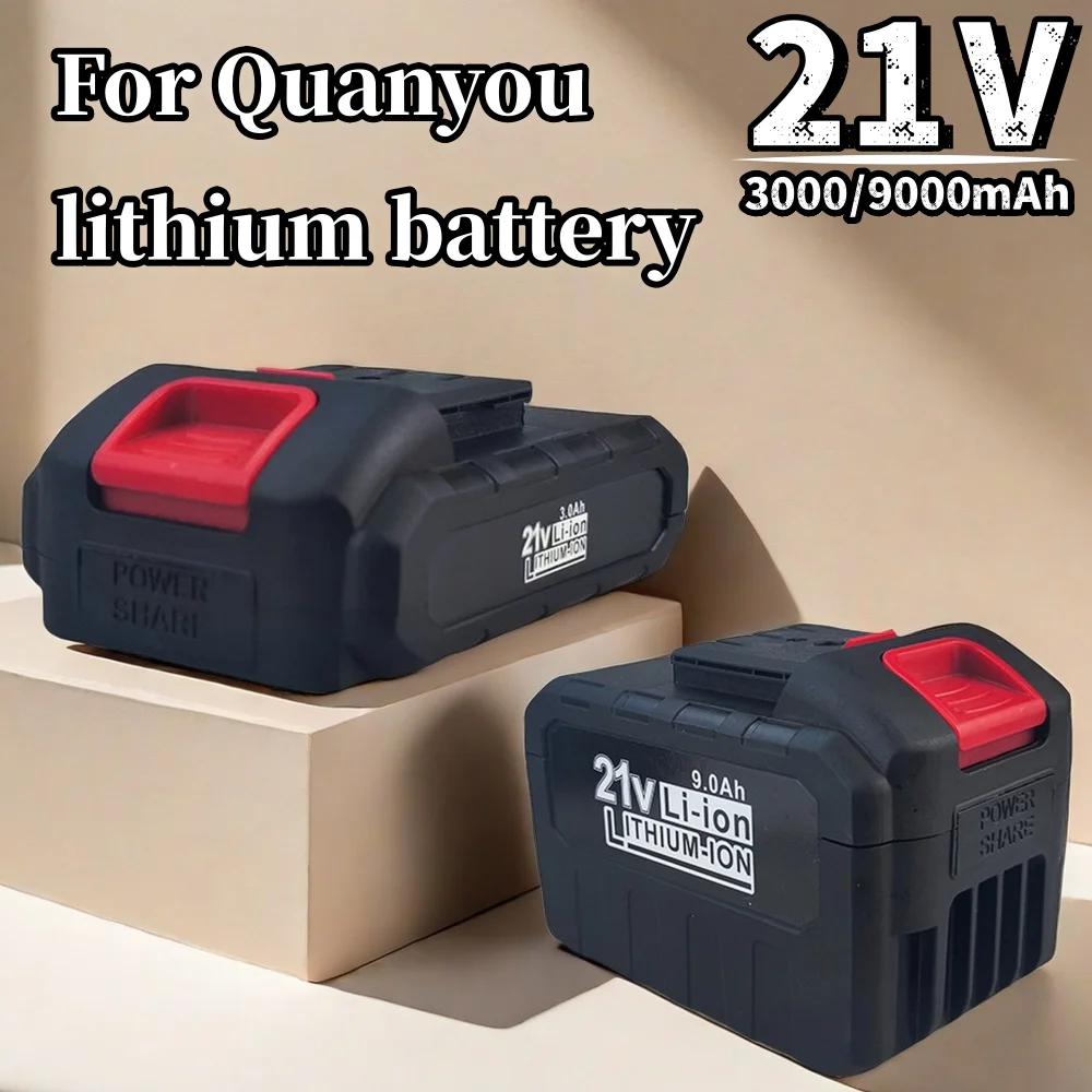 

For Quanyou 21V 3000/9000mAh Lithium-ion Electric Tool Battery Suitable for Cutting machines, Drills, Saws, and other tools