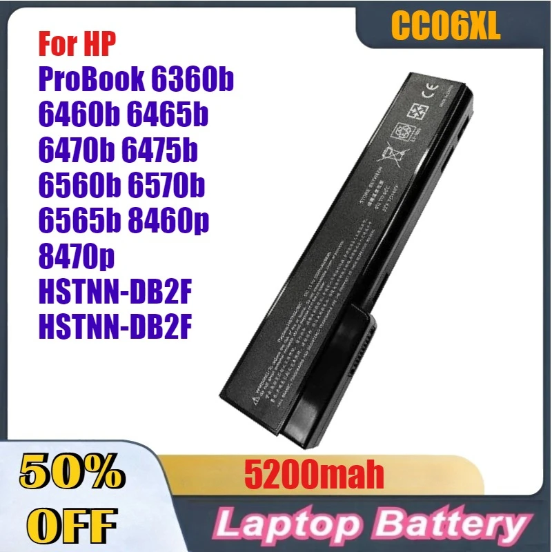 5200mah CC06XL Aptop Battery for HP ProBook 6360b 6460b 6465b 6470b 6475b 6560b 6570b 6565b 8460p 8470p HSTNN-DB2F HSTNN-DB2F