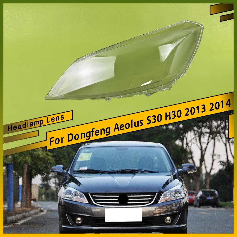 

For Dongfeng Aeolus S30 H30 2013 2014 Front Headlight Cover Car Lampshade Lamp Shade Front Headlight Cover Glass Lens Shell
