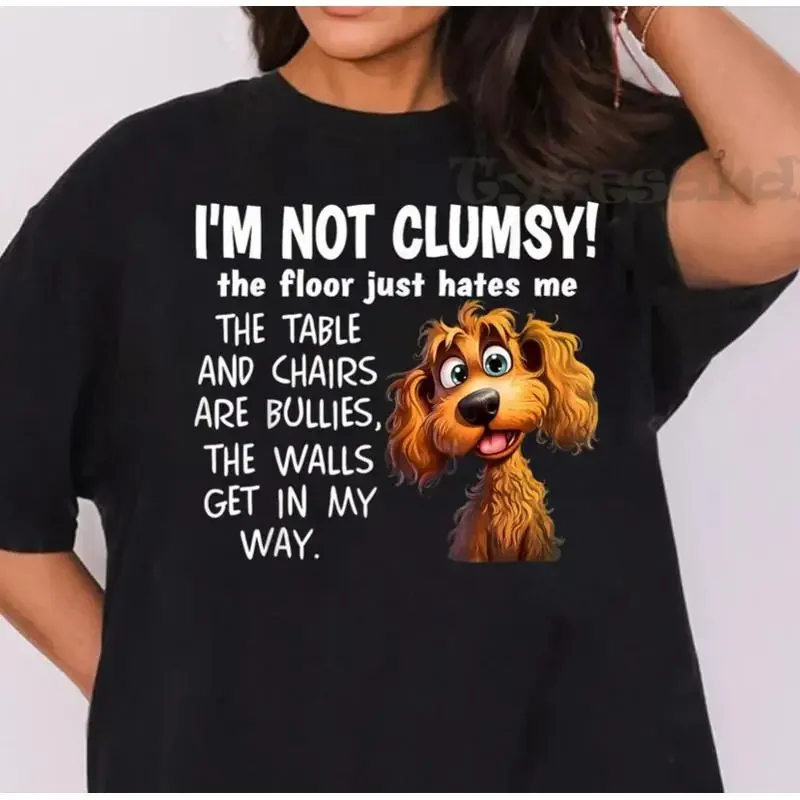 Cats I'M Not Clumsy The Floor Just Hates Me Table T Shirt