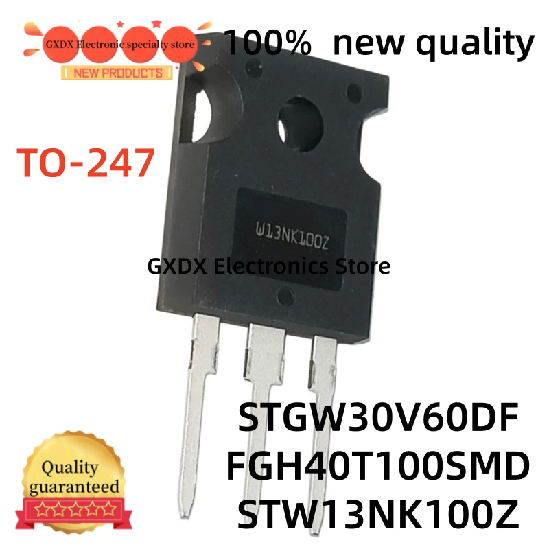 10-20-30 units/lot 100% new STGW30V60DF GW30V60DF FGH40T100SMD TO247 FGH40T100 STW13NK100Z W13NK100Z TO-247