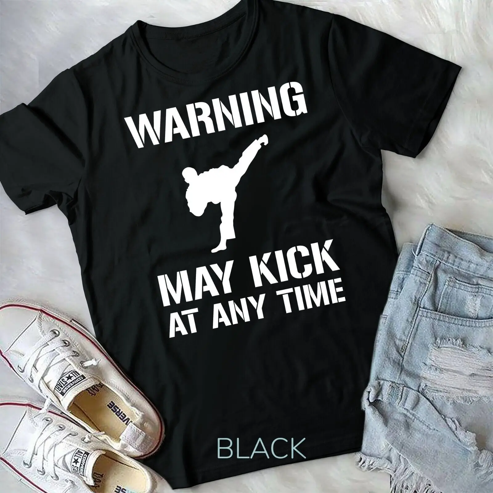 

Warning May Kick At Any Time Karate Taekwondo Unisex T-shirt