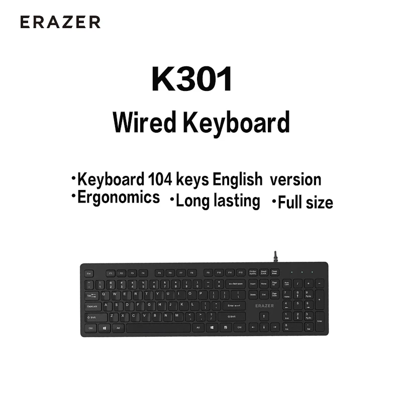 

Erazer K301 Wired Keyboard Ergonomics Full size Keyboard Feel Comfortable Long-Lasting 104- keys English Ver Home Office