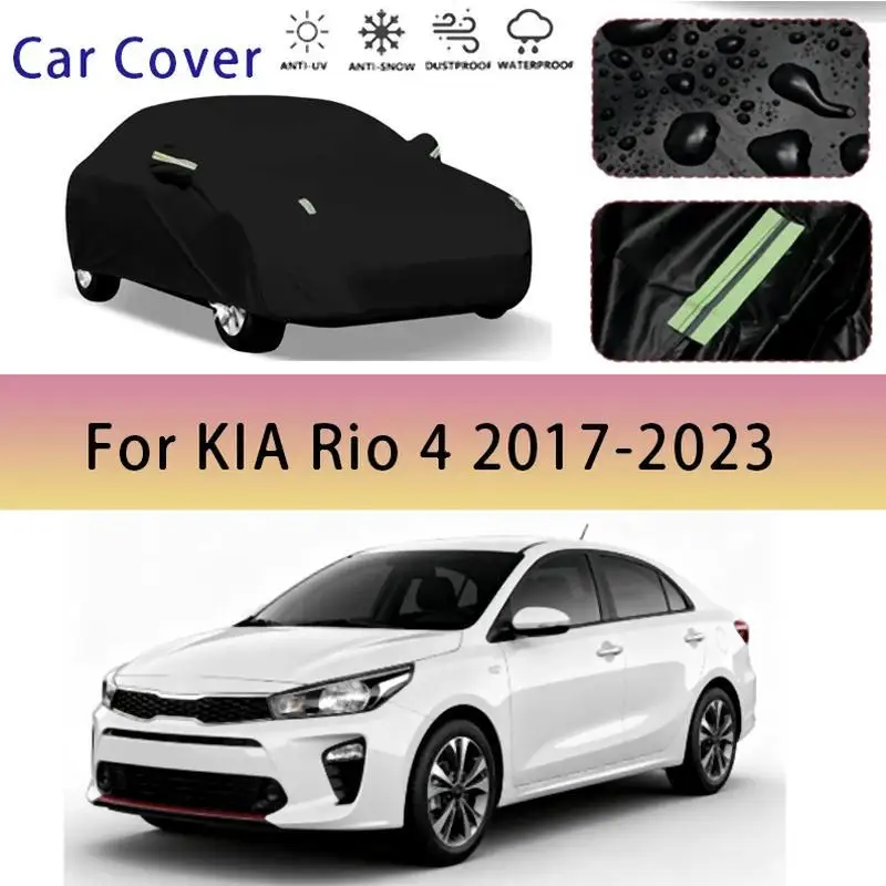 

Для наружной защиты и водонепроницаемый полный для KIA Rio 4 2017 2023, солнцезащитный козырек от снега, пылезащитные внешние аксессуары, автомобильные чехлы