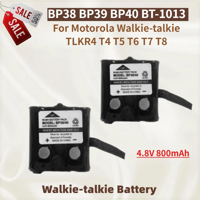 

High Quality BP40 BP39 BP38 BT-1013 Battery 4.8V 800mAh for Motorola Walkie-talkie TLKR4 T4 T5 T6 T7 T8 New Replacement Battery