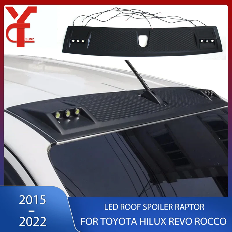 Led Roof Spoiler Raptor Accessories For Toyota Hilux Revo Rocco 2015 2016 2017 2018 2019 2020 2021 2022 Pickup HILUX SR5 YCSUNZ