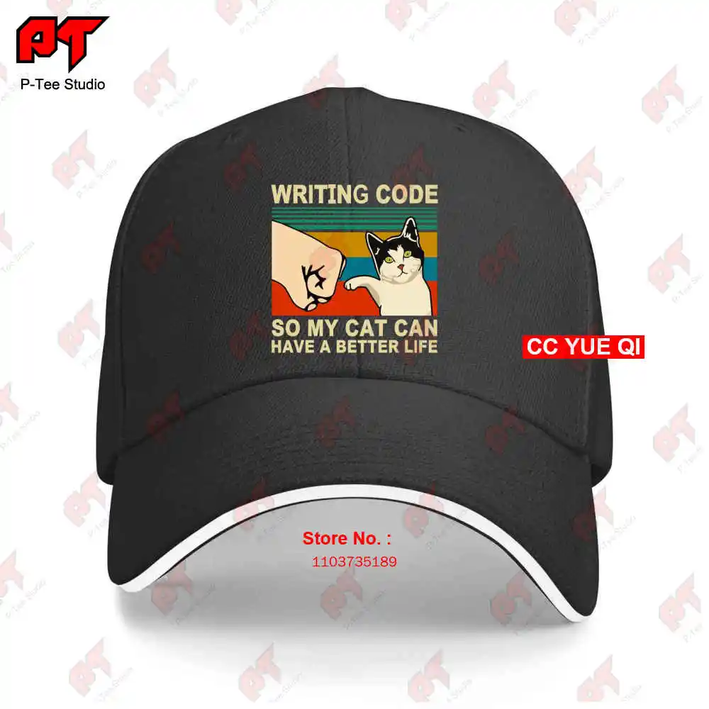 Writing Code So My Cat Can Have A Better Life Cat Bump Baseball Caps Truck Cap 8C3T