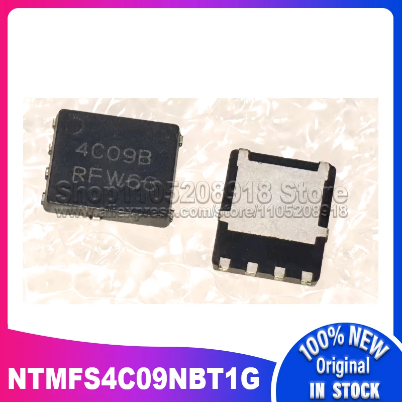 

1 ~ 500 шт./лот NTMFS4C09NBT1G 4C09B 4C098 NTMFS4C09 NTMFS4C09NBT QFN8 100% новый точечный запас