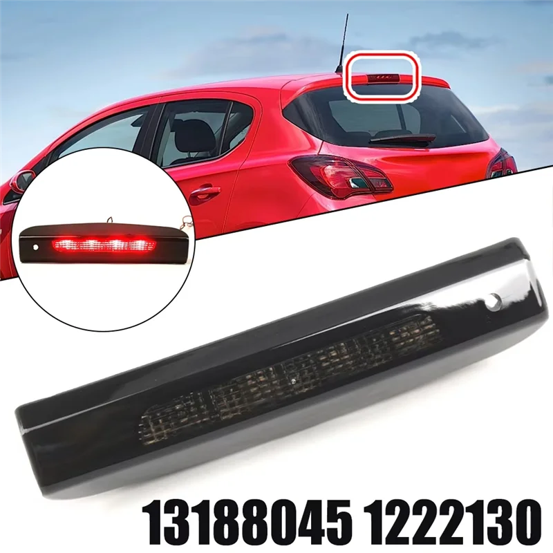 Superior-Car LED High Mount Stop Lamp Rear Tail Light For Vauxhall Corsa D/E Opel 2007-2019 Third Brake Lamps 13188045 1222130