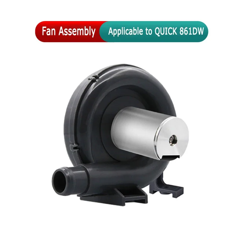 Fan Assembly Quick 861DW Welding Station Hot Air Gun Fan for Quick 957DW+ Hot Air Gun Replacing Original Accessories