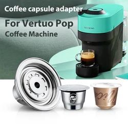 Adapter kapsułka z kawą do ekspresu Nespresso Vertuo torba na kawę adapter filtr do kawy wielokrotnego użytku wspornik ze stali nierdzewnej