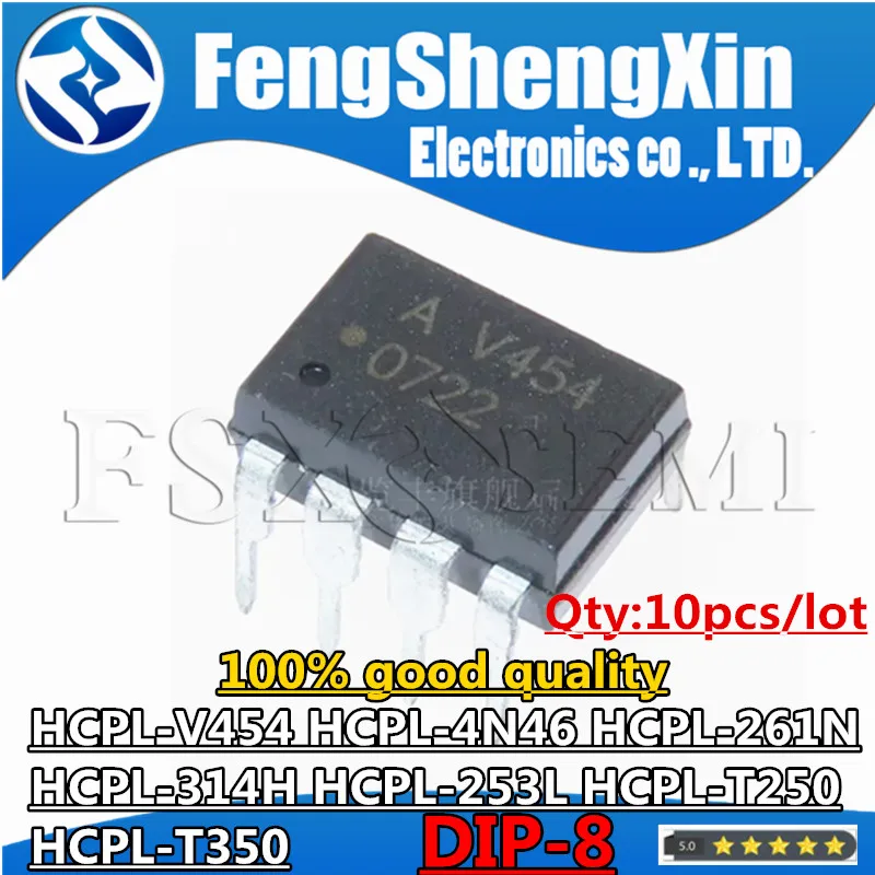 

10pcs HCPL-V454 HCPL-4N46 HCPL-261N HCPL-314H HCPL-253L HCPL-T250 HCPL-T350 AV454 A4N46 A261N A314H A253L AT250 AT350 AT350V DIP