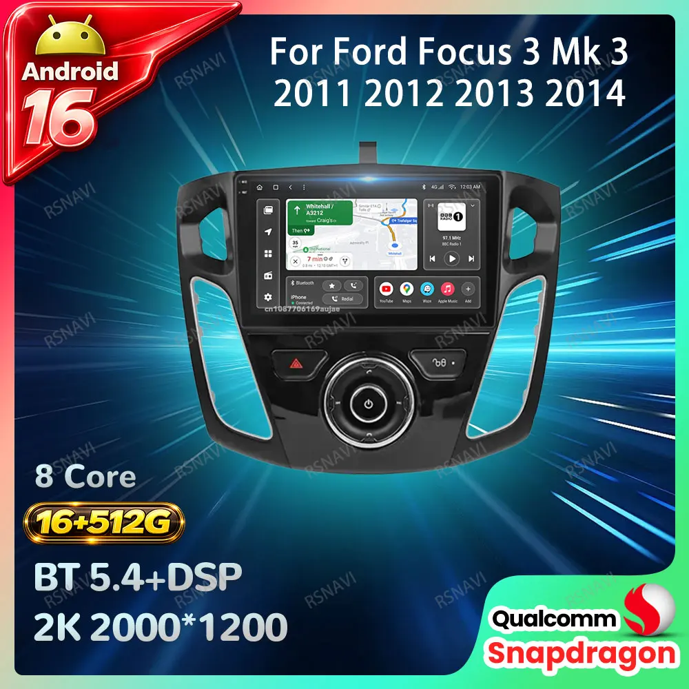 Radio para Auto Android 16 para Ford Focus 3 Mk 3 2011 2012 2013 2014 2015-2019 Qualcomm Navegación BT 4G LTE Reproductor de Video Estéreo DVD