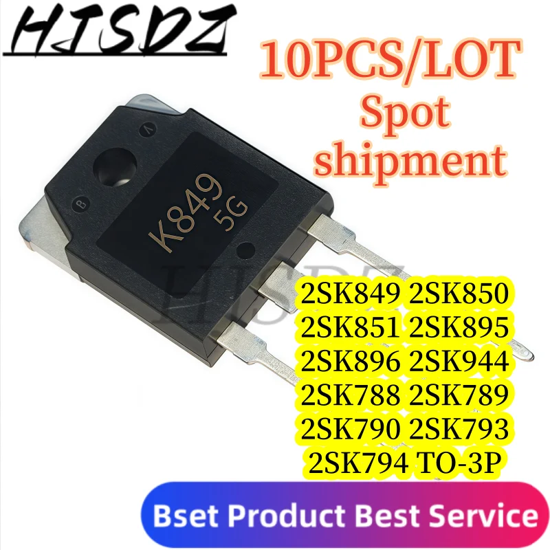 【30-10PCS/LOT】N Channel Power 2SK788 K788 2SK789 K789 2SK790 K790 2SK793 2SK794 2SK849 2SK850 2SK851 2SK895 2SK896 2SK944 TO-3P