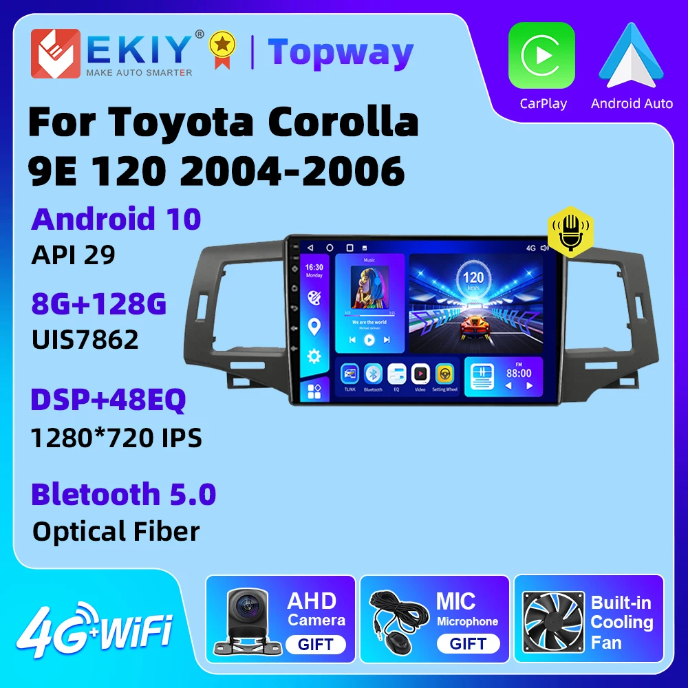 

EKIY For Toyota Corolla 9 E120 2004 2005 2006 Car Radio Multimedia Carplay Android Auto CarPlay Multimedia 4G WIFI GPS DSP