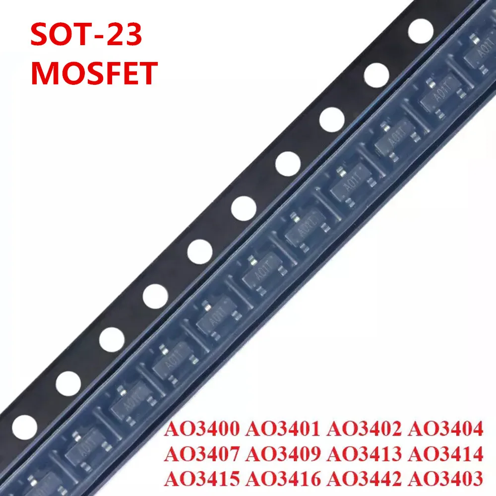 

SMD Mosfet Transistor SOT-23 AO3400 AO3401 AO3407 AO3409 AO3413 AO3414 AO3415 AO3416 AO3419 AO3420 AO3422 SMD Transistor