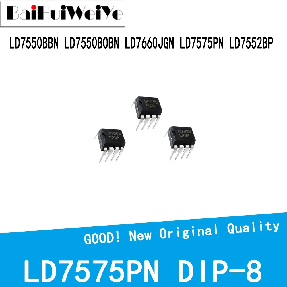 10Pcs/Lot LD7575PN LD7550BBN LD7550BOBN LD7660JGN LD7552BPN DIP-8 New Good Quality Chipset