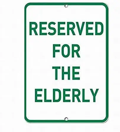 Reserved The Elderly Parking Sign 8X12 Tin Warning Sign Parking Sign Crossing Sign sign