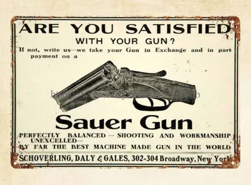 1910 Ad Sauer Gun Double Barrel Shotgun Schoverling Daly Gales metal tin sign