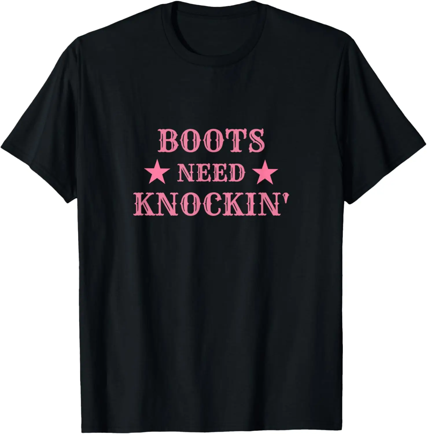 Country Music Funny Cowboy Boots Need Knockin' T-Shirt