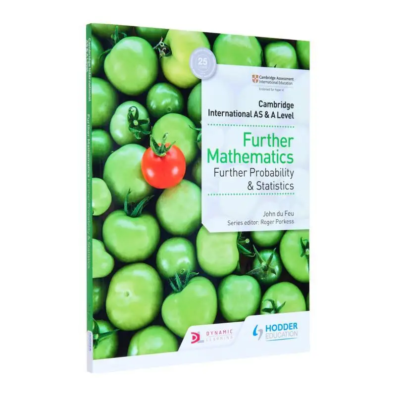 

Cambridge International AS A Level Further Mathematics Further Probability Statistics Hodder Education 9781510421813