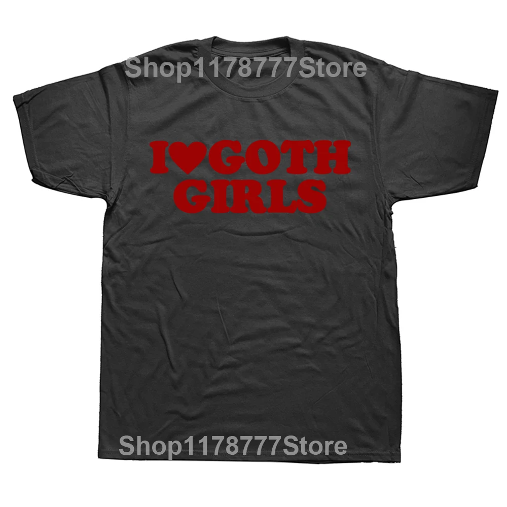 Camisetas divertidas I Love Goth Girls con corazón rojo, camisetas con cuello redondo, camiseta de moda de manga corta, ropa, camisetas básicas informales
