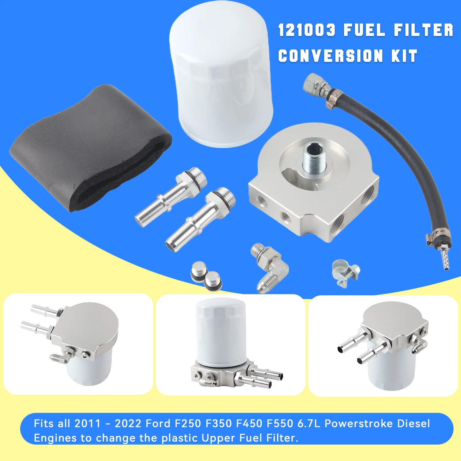 

121003 Fuel Filter Conversion Kit For 2011-2022 Ford F250 F350 F450 F550 Super Duty 6.7L Powerstroke Diesel Engines