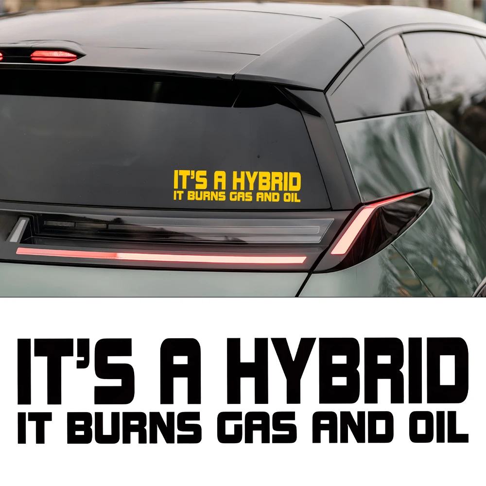 

Reflective Car Sticker IT'S A HYBRID IT BURNS GAS AND OIL Decal Auto Door Window Bumper Fuel Tank Decoration Accessories