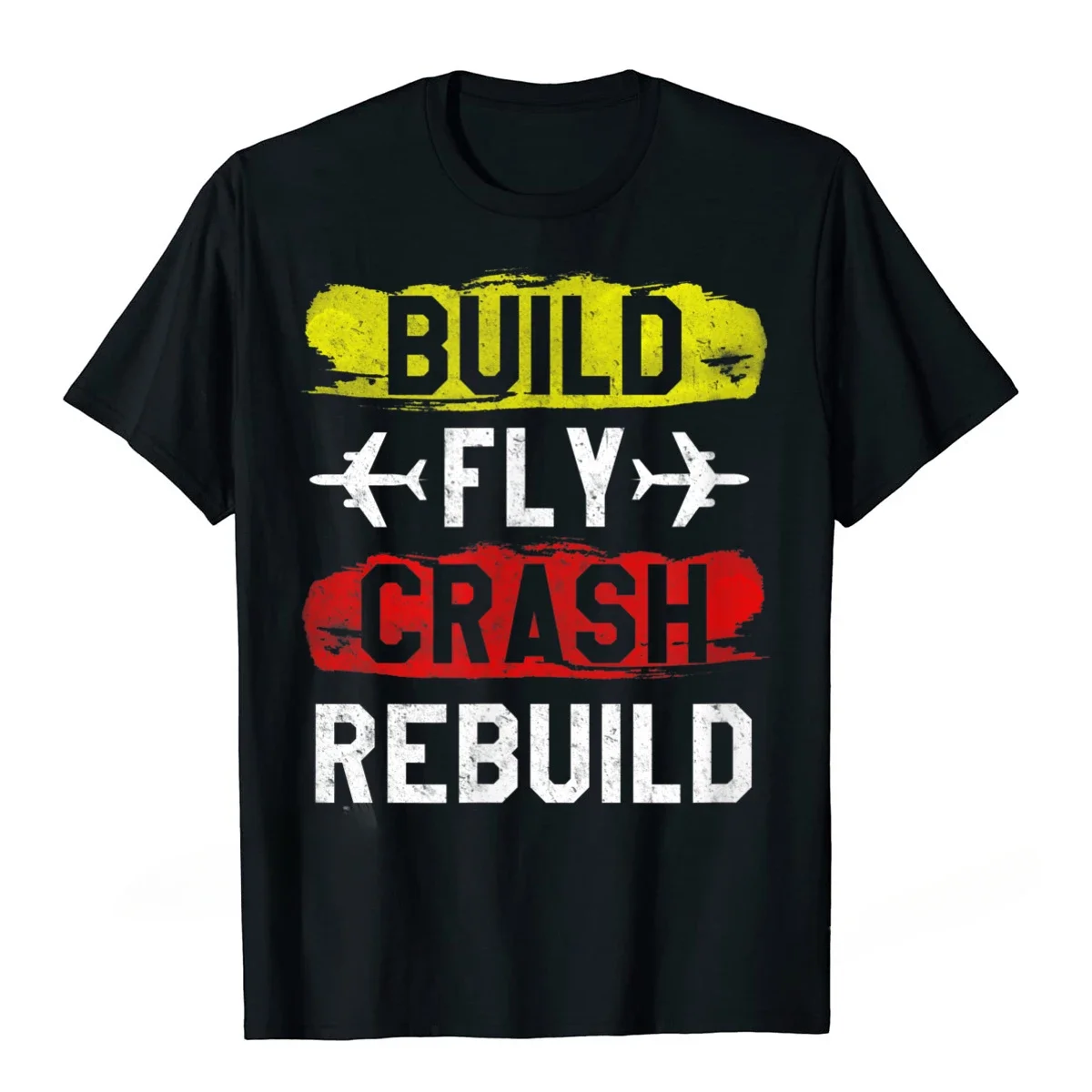 Funny Birthday Gift Build Fly Crash Rebuild Airplane Rc Plane Pilot T-Shirt Unisex Style Shirts for Women Men Clothing Harajuku