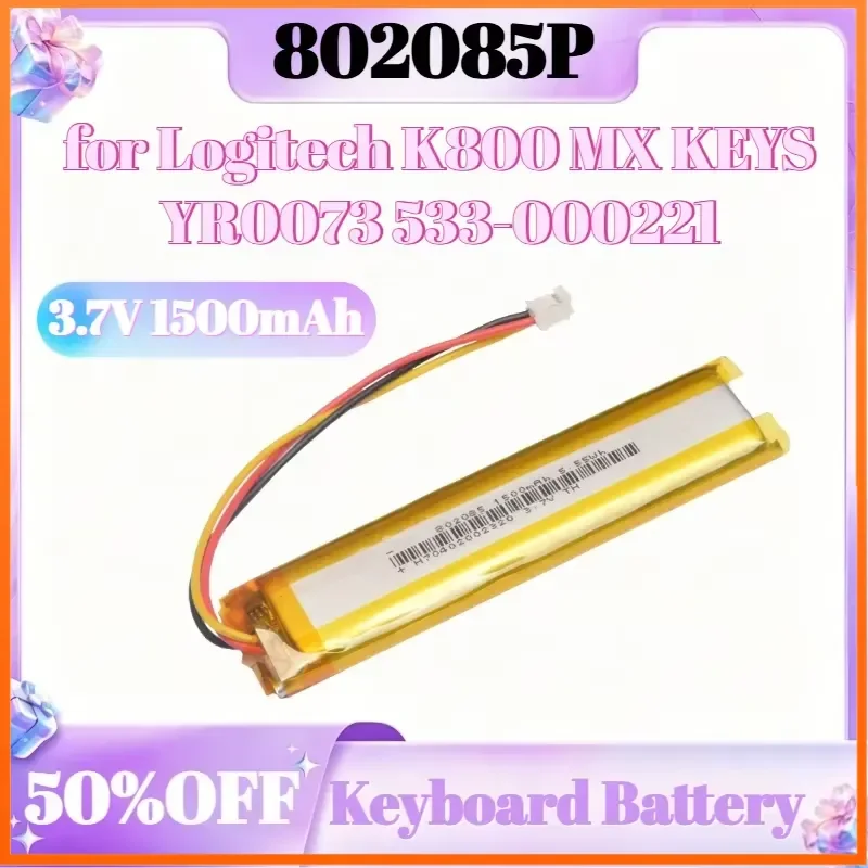 3.7V 1500mAh Digital Battery 802085P for Logitech K800 MX KEYS YR0073 533-000221 533-000177 533-000141 Keyboard Battery