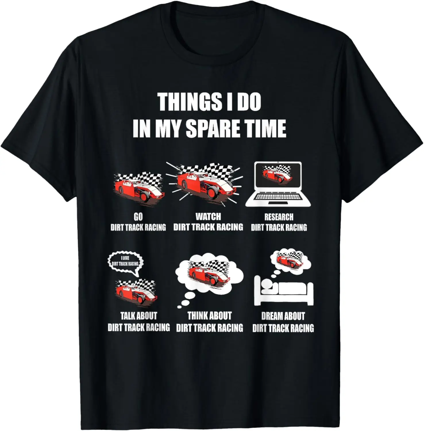 Things I do in my spare time go dirt track racing T-Shirt