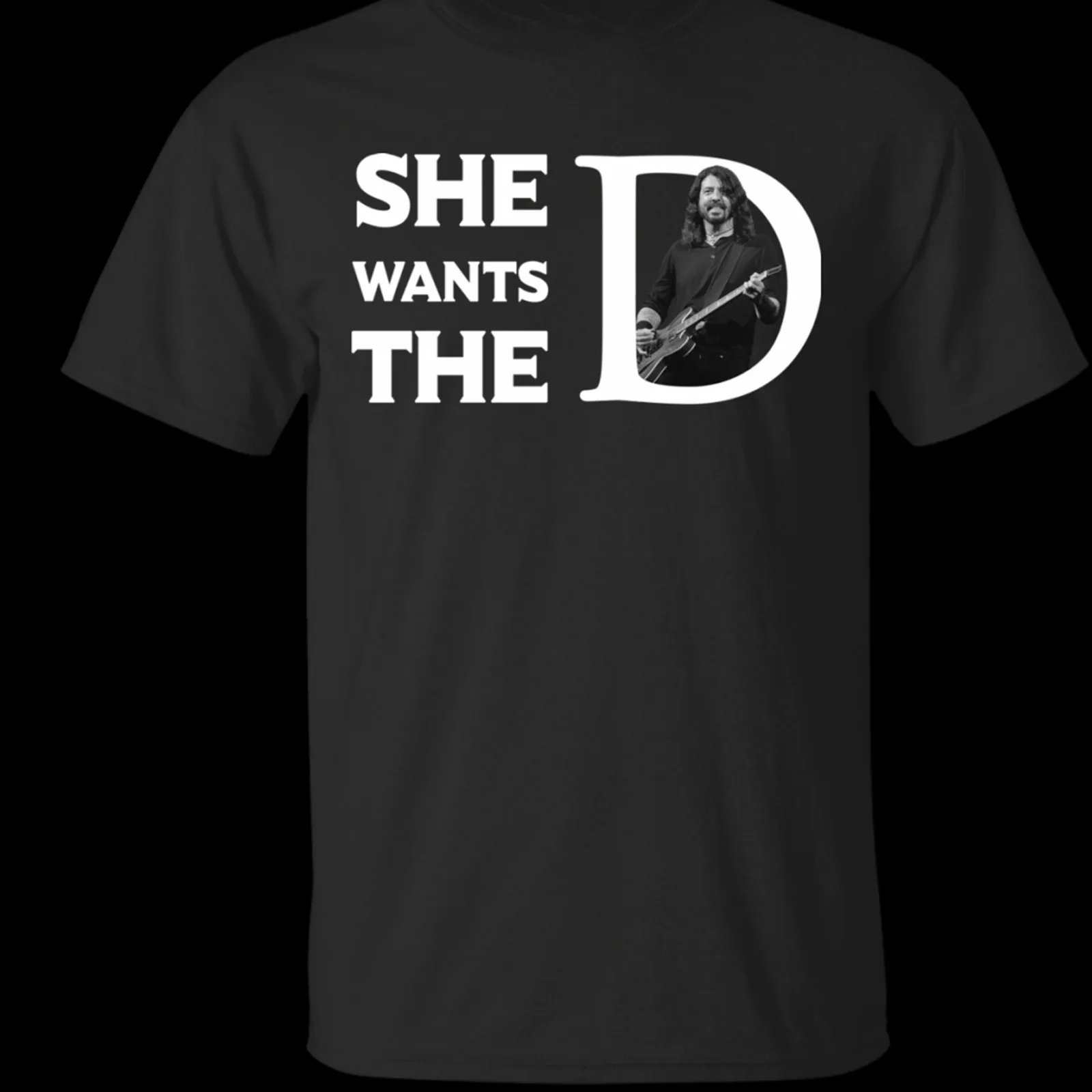 she wants the Dave Grohl black T shirt Cotton All sizes S 5Xl TA4713