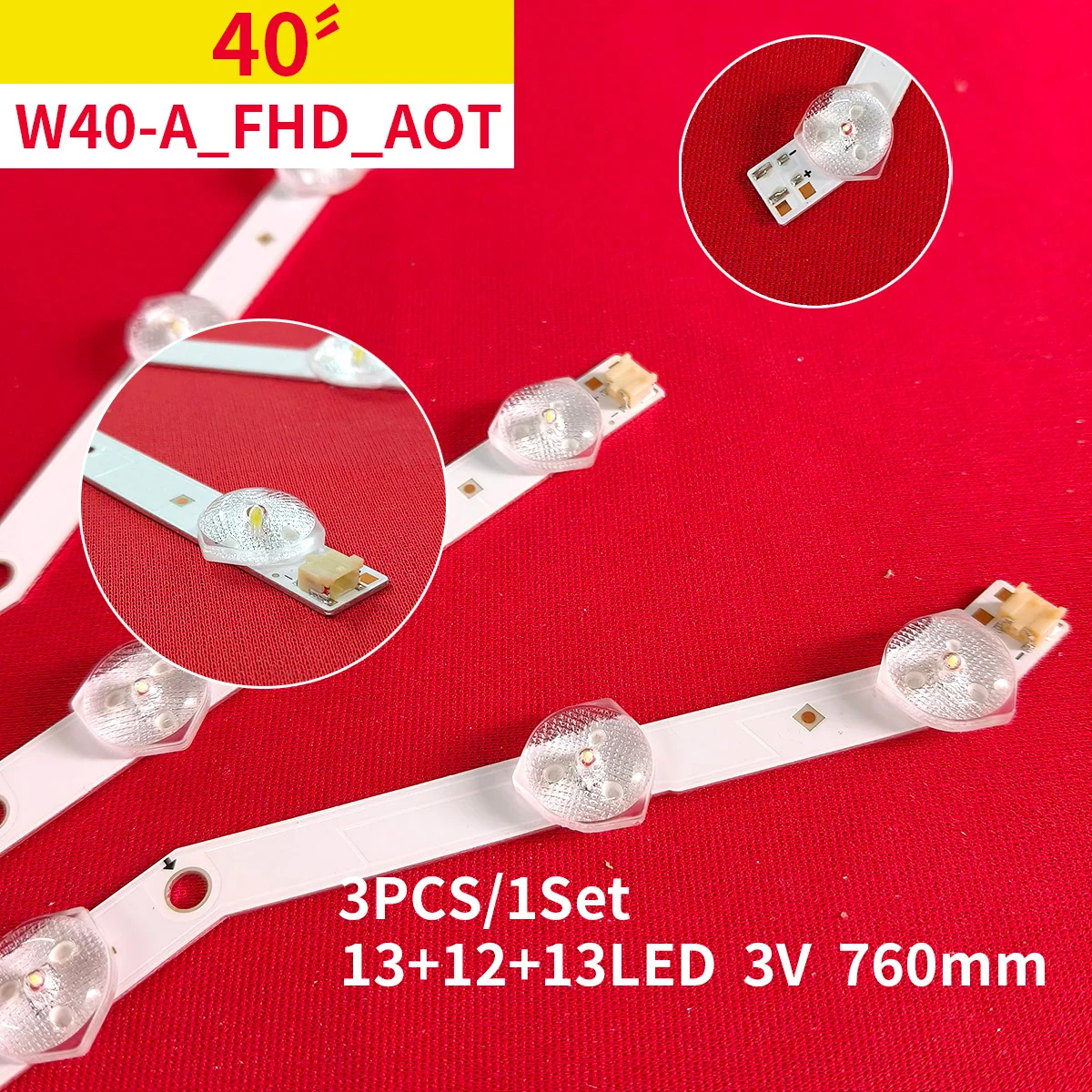 

For 40" TV W40-A_FHD_AOT REV1.1 28767A 13+12+13LED 3V 1set 3PCS LED Strip