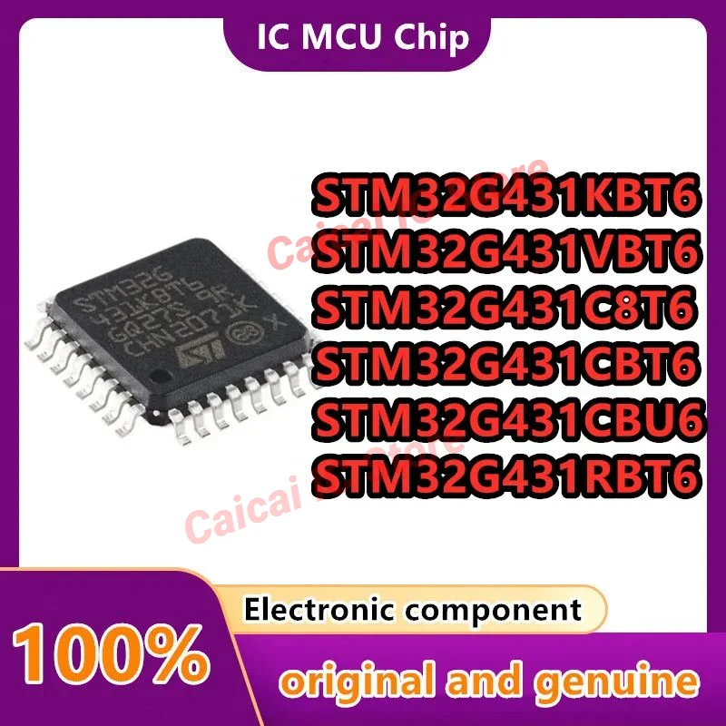 

STM32G431KBT6 STM32G431C8T6 STM32G431CBT6 STM32G431CBU6 STM32G431RBT6 STM32G431VBT6 100% новый оригинальный микроконтроллер IC 1 шт./лот