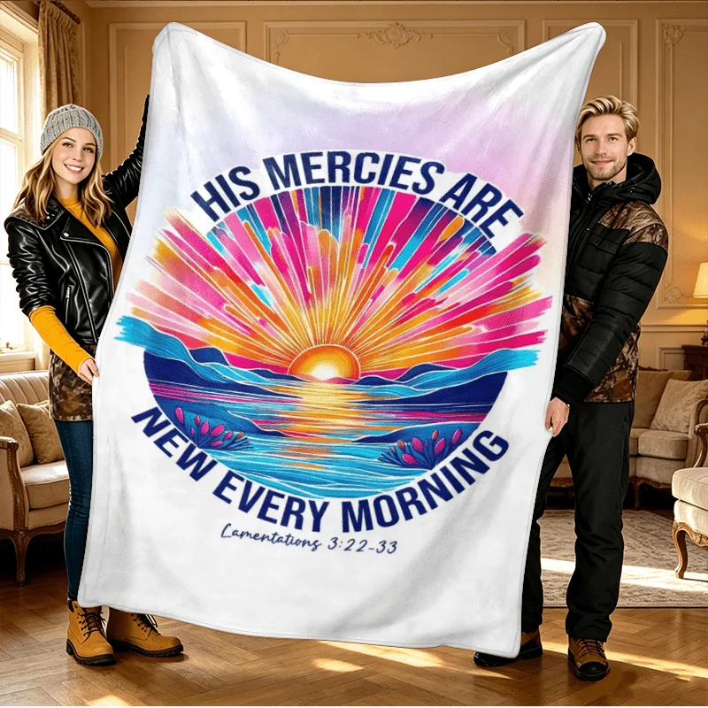 His Mercies Are New Every Morning Inspirational Sunrise Scripture Throw Blanket Gift for Faith 150x200cm
