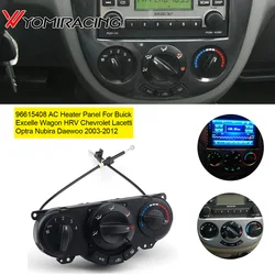YOMI Air AC Heater Panel Climate Control Assy 96615408 For Buick Excelle Wagon HRV Chevrolet Lacetti Optra Nubira Daewoo