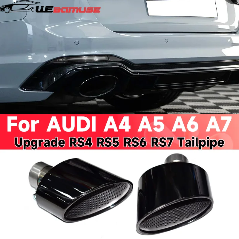 For AUDI A4 A5 A6 A7 Upgrade RS4 RS5 RS6 RS7 Stainless Steel Tailpipe Exhaust Muffler Tailpipe