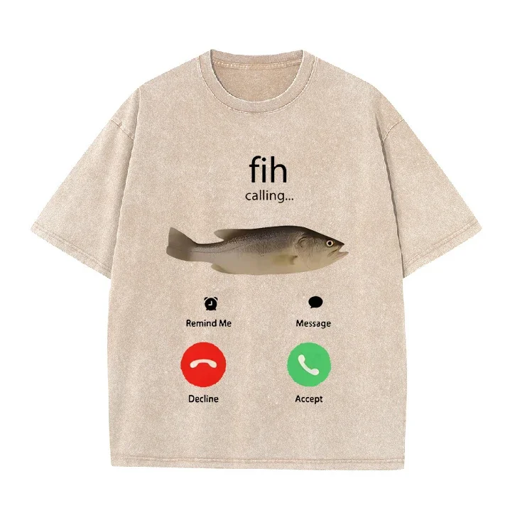 Fih Calling Remind Me Message Decline Accept Phone Call Fish T-shirts Funny Fishman Outfit T-shirt Men Women Cotton Casual Tees