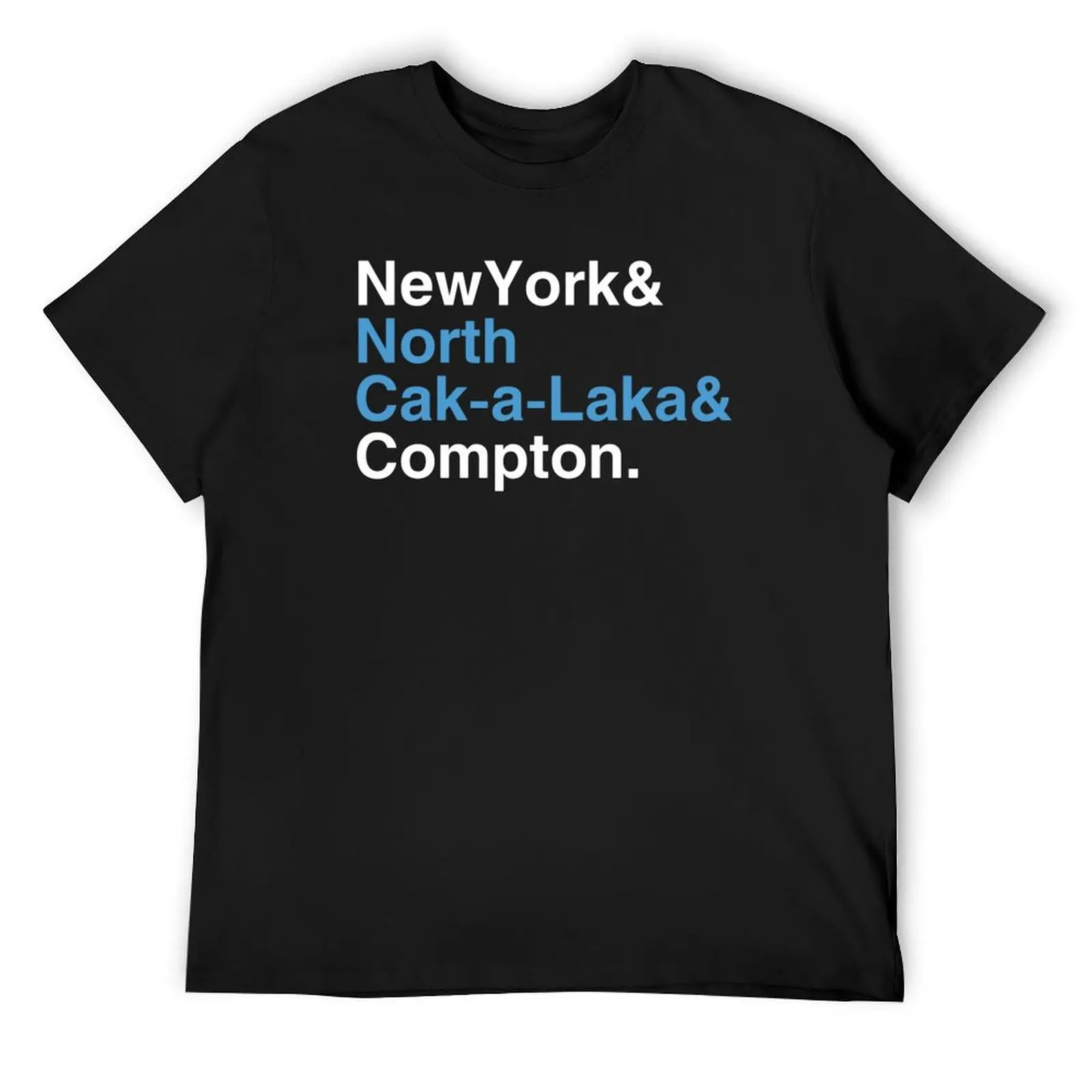 New York North Cak-a-Laka and Compton T-Shirt graphic tee shirt tops quick-drying outfits for men