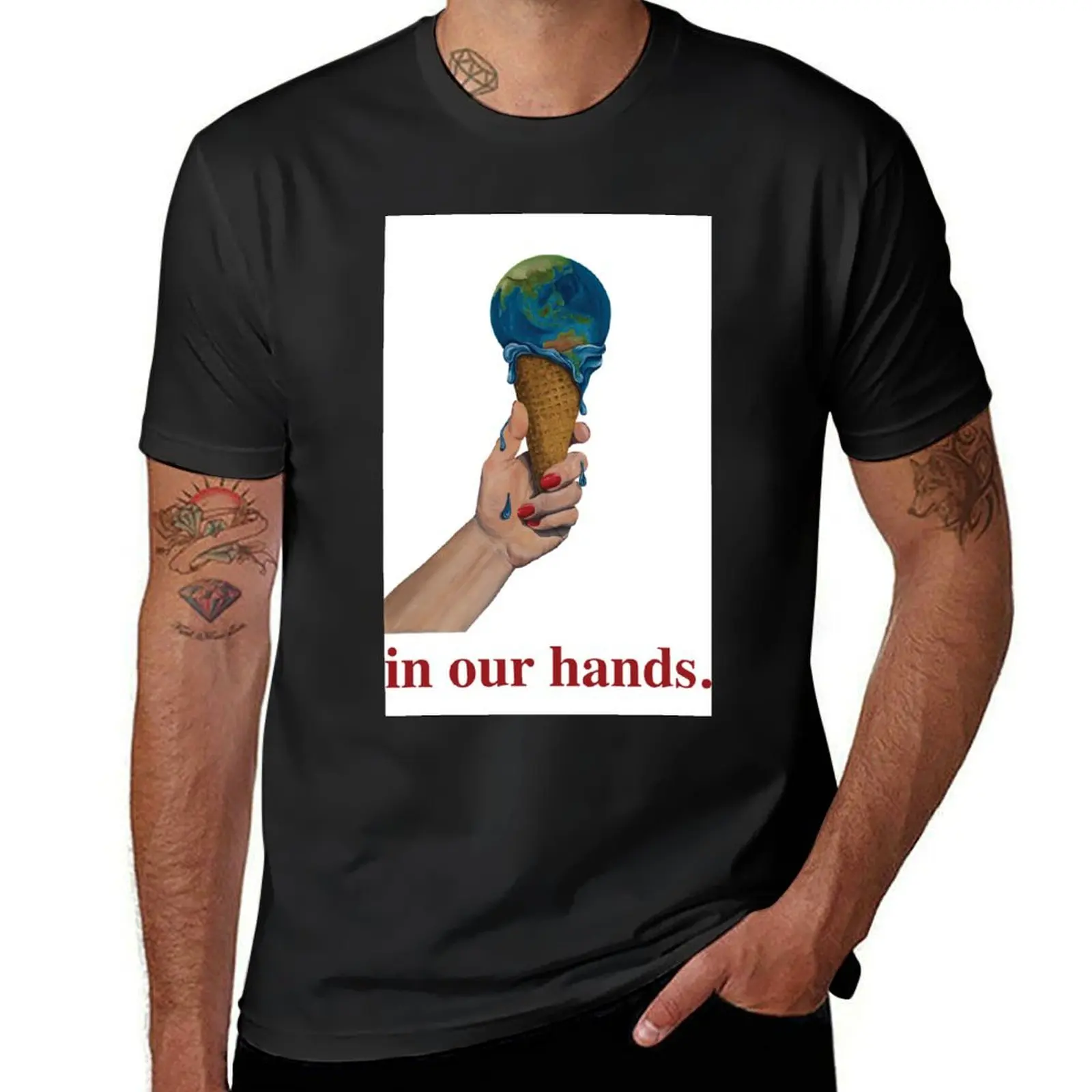 

In our hands - fight against global warming T-Shirt funny costumes sweat mens graphic t-shirts funny
