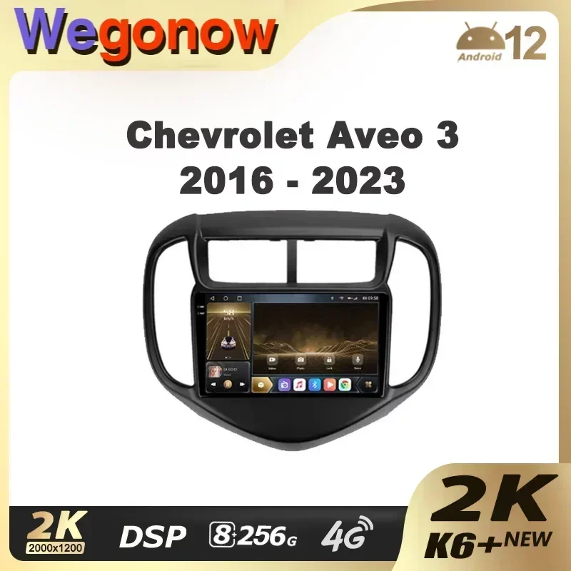 Ownice K6 + 2K for Chevrolet Aveo 3 2016 - 2023 Car Radio Multimedia Video Player Navigation Stereo GPS Android 12 No 2din 2 Din