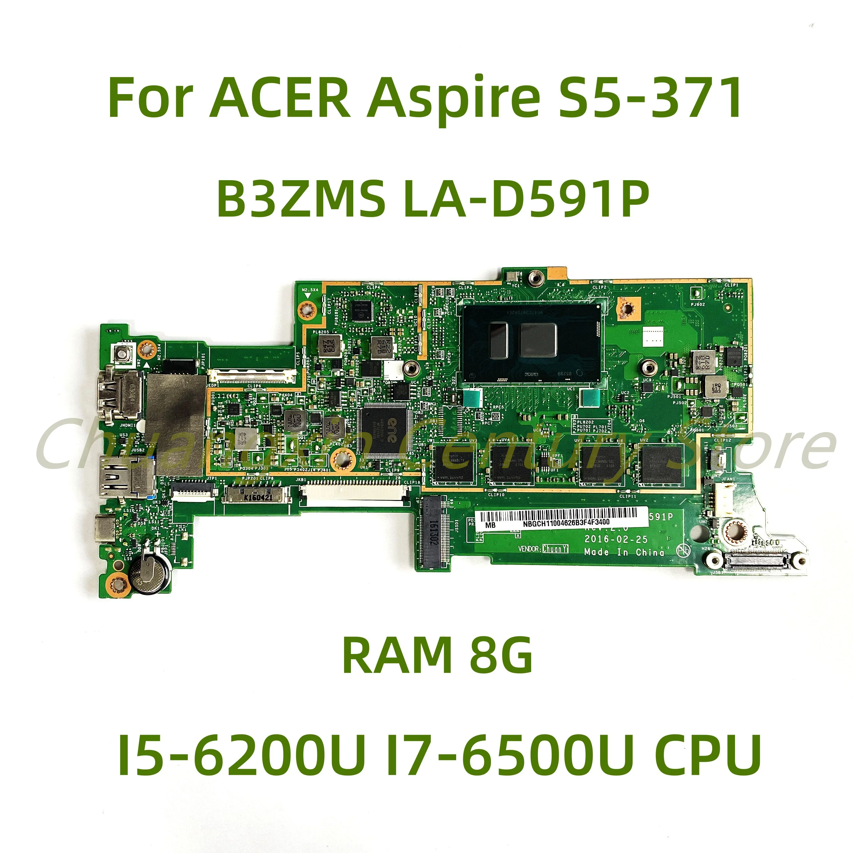 

Suitable for ACER Aspire S5-371 laptop motherboard B3ZMS LA-D591P with I5-6200U I7-6500U CPU RAM 8G 100% Tested Fully Work