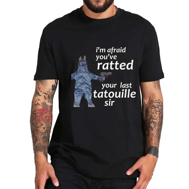 Funny Mouse Mee Tee Tops For Men EU Size Pure Cotton Male printing tee tops Afraid You've Ratted Your Last Tatouille Sir T Shirt