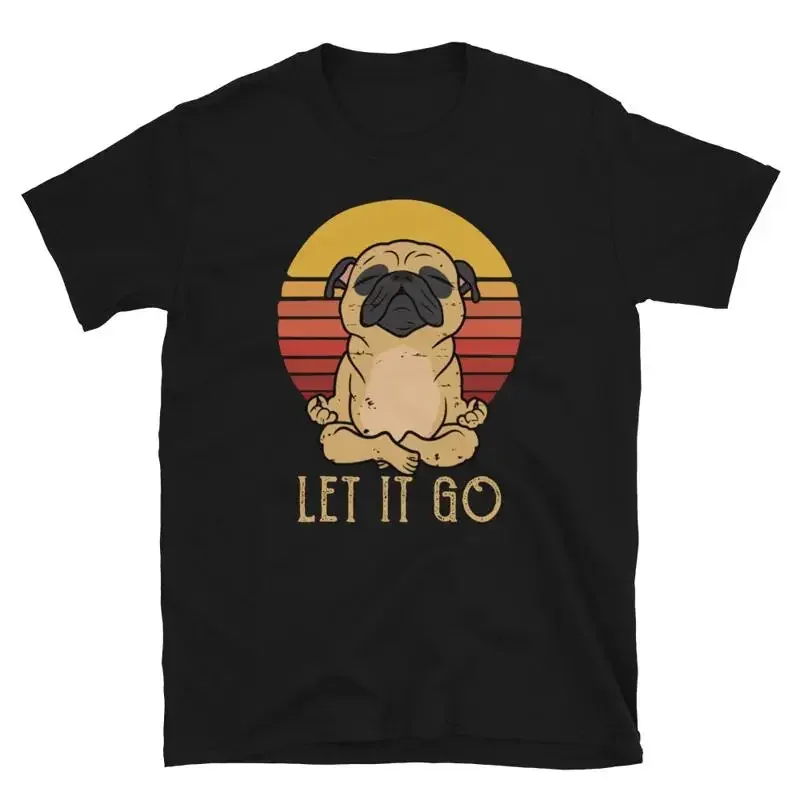 Let It All Go Namaste Yoga PUG DOG T-Shirt