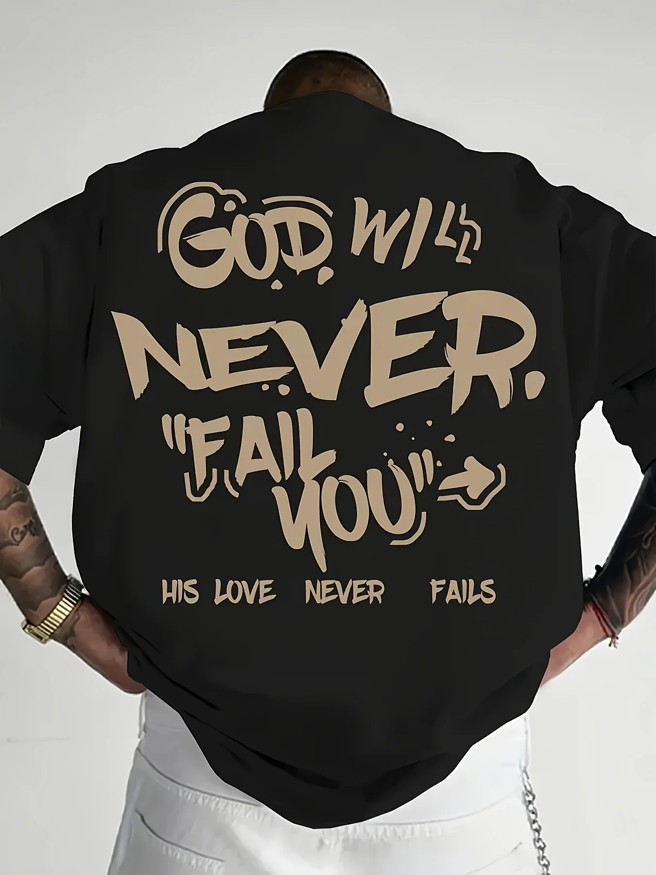 God Will Never Fail You Graffiti Text Print on 100 Cotton Mens T Shirt Great for Summer Streetwear and Casual Urban Outings