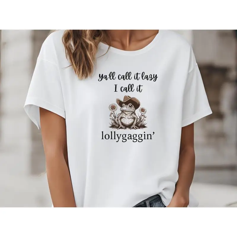 

Y'all Call it Lazy I Lollygaggin unisex t shirt relaxed fit cowboy frog